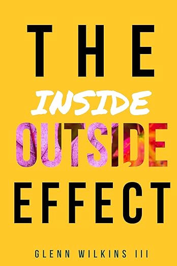 THE INSIDE OUTSIDE EFFECT